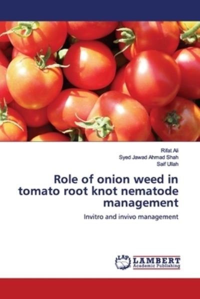 Role of onion weed in tomato root k - Ali - Boeken -  - 9786200092038 - 13 mei 2019