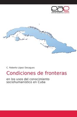 Cover for C Roberto Lopez Dosagues · Condiciones de fronteras (Paperback Book) (2021)