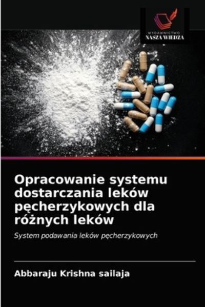 Cover for Abbaraju Krishna Sailaja · Opracowanie systemu dostarczania lekow p?cherzykowych dla ro?nych lekow (Pocketbok) (2021)
