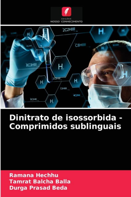 Cover for Ramana Hechhu · Dinitrato de isossorbida - Comprimidos sublinguais (Paperback Book) (2021)