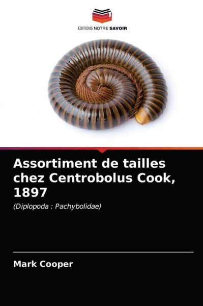 Assortiment de tailles chez Centrobolus Cook, 1897 - Mark Cooper - Books - Editions Notre Savoir - 9786203596038 - April 6, 2021