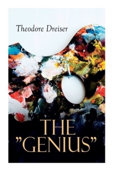 Cover for Theodore Dreiser · The Genius (Bok) (2022)