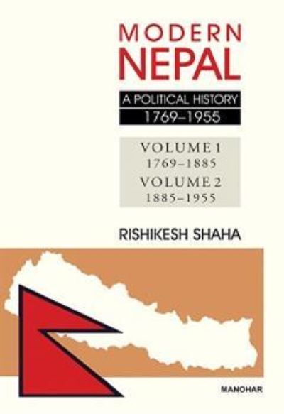 Modern Nepal: A Political History, 1769-1955 - Rishikesh Shaha - Książki - Manohar Publishers and Distributors - 9788173044038 - 1 września 2024