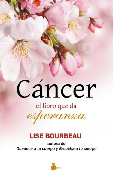 Cancer - Lise Bourbeau - Kirjat - Sirio - 9788416233038 - lauantai 30. huhtikuuta 2016