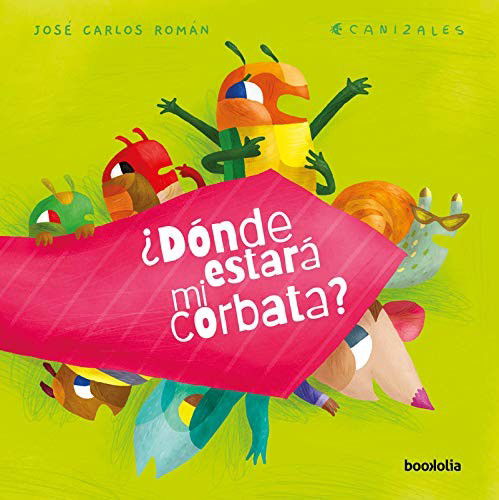 Cover for José Carlos Román · ¿Dónde estará mi corbata? (Hardcover Book) (2020)