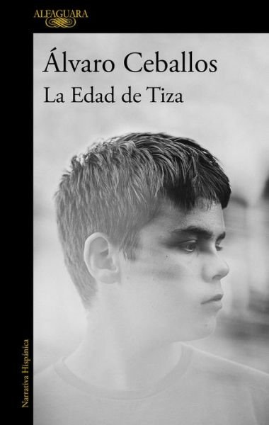 Cover for ?lvaro Ceballos · La edad de tiza / The Chalk Age (Paperback Book) (2022)