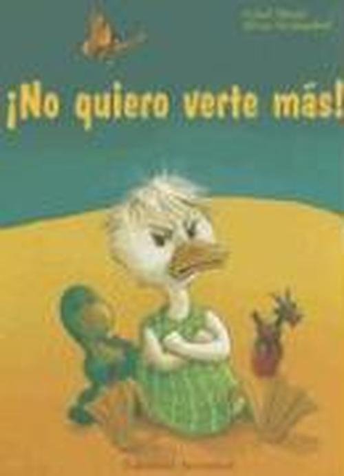 No Quiero Verte Mas! - Isabel Abedi - Kirjat - Lectorum Publications - 9788426133038 - maanantai 1. syyskuuta 2003