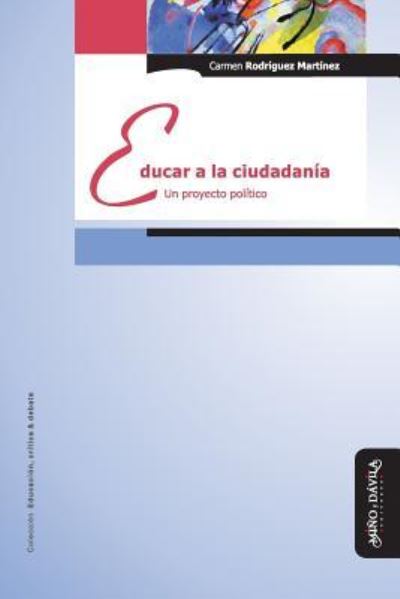 Cover for Carmen Rodríguez Martínez · Educar a la Ciudadan a (Paperback Book) (2019)