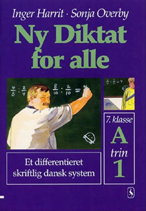 Cover for Inger Harrit; Sonja Overby · Ny Diktat for alle 7. klasse: Ny Diktat for alle 7. klasse (Hæftet bog) [1. udgave] (2002)