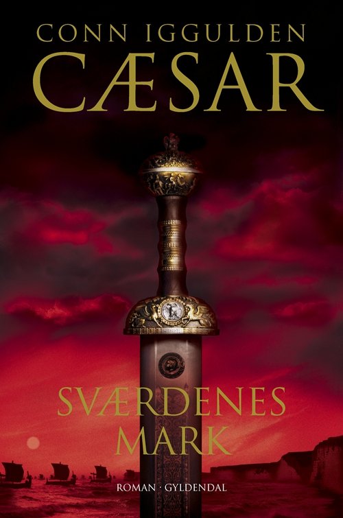 Cover for Conn Iggulden · Cæsar-serien: Sværdenes mark (Sewn Spine Book) [1st edition] (2005)