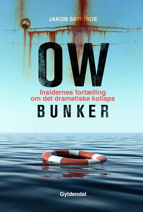 Cover for Jakob Skouboe · OW Bunker (Poketbok) [1:a utgåva] (2015)