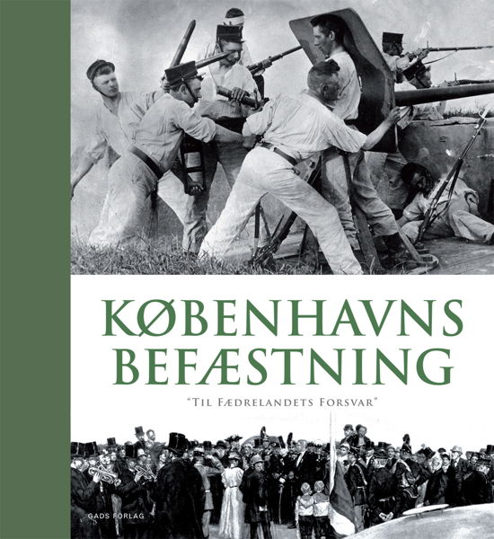 Cover for Michael H. Clemmesen og Ole L. Frantzen Jens Ole Christensen · Københavns befæstning (Bound Book) [1e uitgave] [Indbundet] (2012)