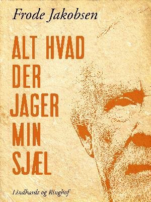 Cover for Frode Jakobsen · Da leret tog form: Alt hvad der jager min sjæl (Sewn Spine Book) [1st edition] (2018)