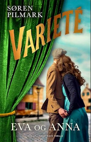 Cover for Søren Pilmark · Varieté-serien: Varieté. Eva og Anna (Indbundet Bog) [1. udgave] (2022)
