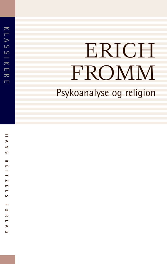 Cover for Erich Fromm · Klassikere: Psykoanalyse og religion (Sewn Spine Book) [2º edição] (2020)