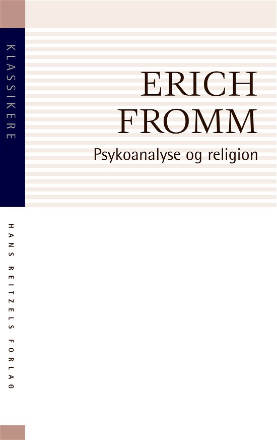 Cover for Erich Fromm · Klassikere: Psykoanalyse og religion (Sewn Spine Book) [2nd edition] (2020)