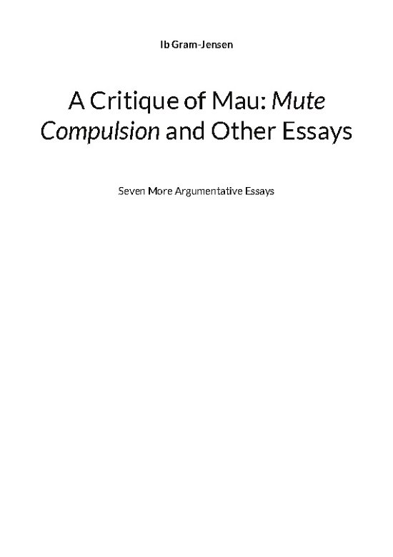 Cover for Ib Gram-Jensen · A Critique of Mau: Mute Compulsion and Other Essays (Paperback Book) [1º edição] (2023)