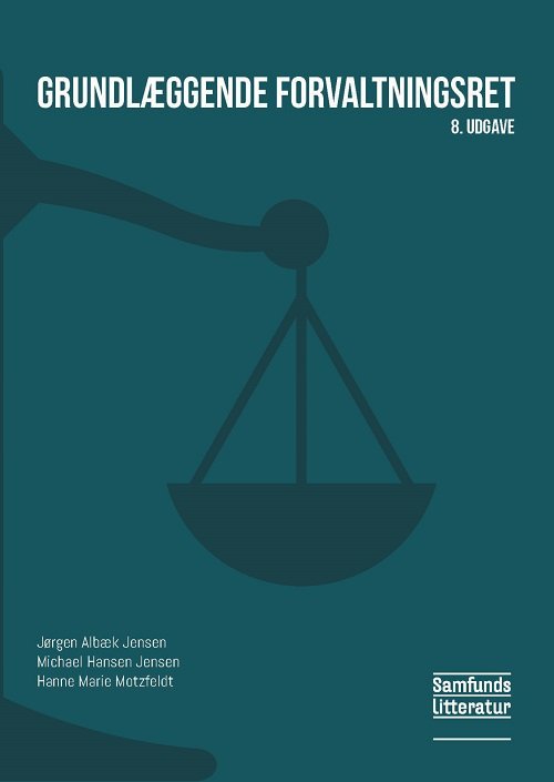 Cover for Jørgen Albæk Jensen og Michael Hansen Jensen · Grundlæggende forvaltningsret (Paperback Book) [8e édition] (2020)
