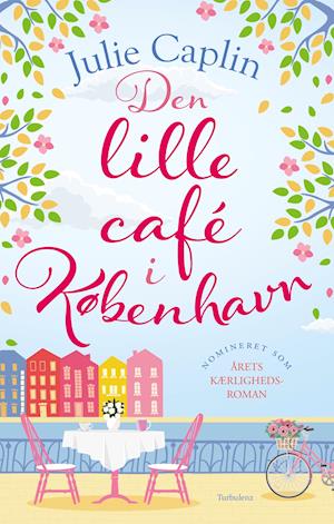 Cover for Julie Caplin · Den lille café i København (Gebundenes Buch) [1. Ausgabe] (2020)