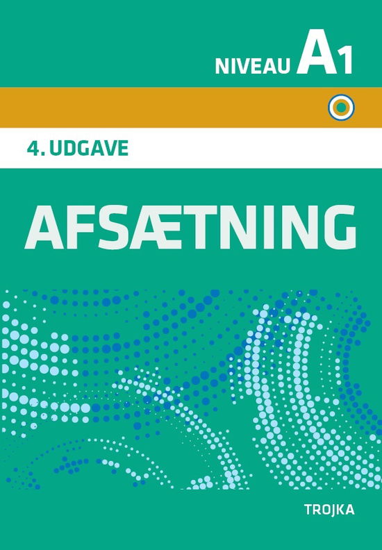 Cover for Lise Aarosin og Helle Villum Christensen Lene Jenrich · Afsætning Niveau A - Grundbog. Bind 1 (Sewn Spine Book) [4th edition] (2017)