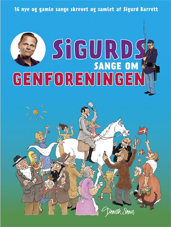 Cover for Sigurd Barrett · Sigurds sange om genforeningen (Pocketbok) [1. utgave] (2019)
