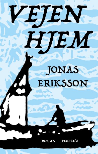 Vejen hjem - Jonas Eriksson - Bücher - People'sPress - 9788772388038 - 17. Februar 2023