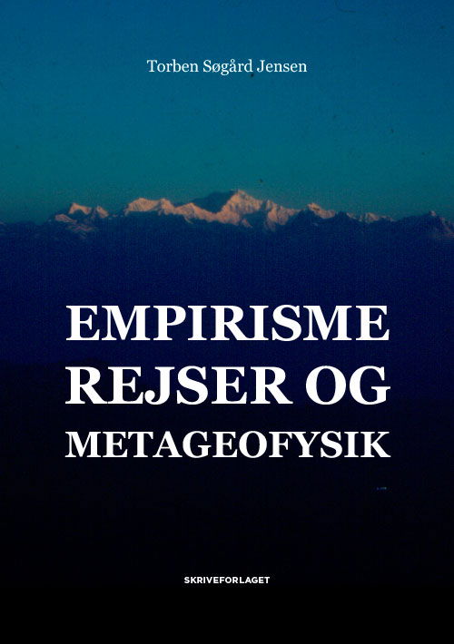 Cover for Torben Søgaard Jensen · Empirisme, rejser og metageofysik (Sewn Spine Book) [1st edition] (2024)