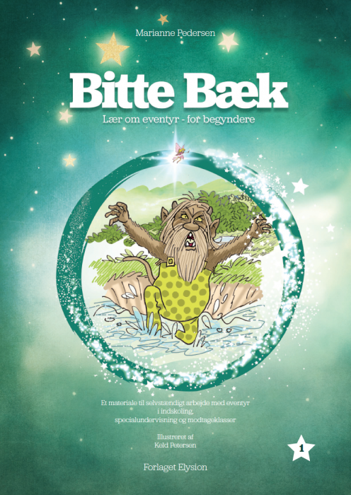 Cover for Marianne Pedersen · Bitte Bæk 1: lær om eventyr - for begyndere: et materiale til selvstændigt arbejde med eventyr i indskoling, specialundervisning og modtageklasser (Book) (2017)