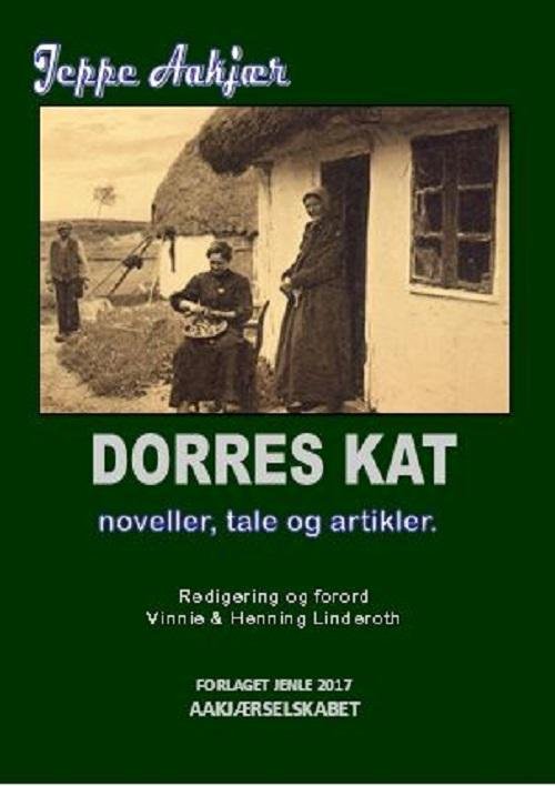 Cover for Jeppe Aakjær · Dorres Kat (Hardcover bog) [1. udgave] (2017)