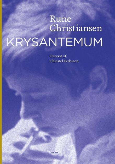 Cover for Rune Christiansen · Krysantemum (Sewn Spine Book) [1. Painos] (2017)