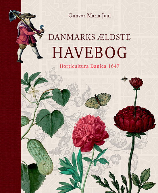 Gunvor Maria Juul · Danmarks ældste havebog (Bound Book) [1º edição] (2024)