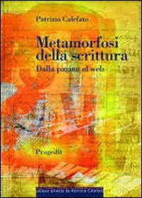 Cover for Patrizia Calefato · Metamorfosi Della Scrittura. Dalla Pagina Al Web (Book)