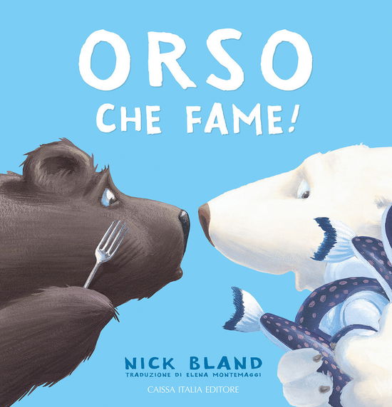 Cover for Nick Bland · Orso Che Fame! Ediz. A Colori (Book)