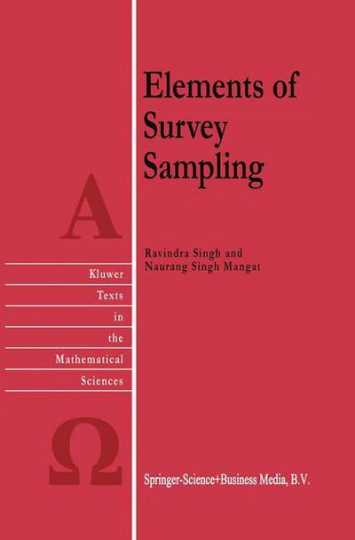 Cover for R. Singh · Elements of Survey Sampling - Texts in the Mathematical Sciences (Paperback Bog) [Softcover reprint of hardcover 1st ed. 1996 edition] (2010)