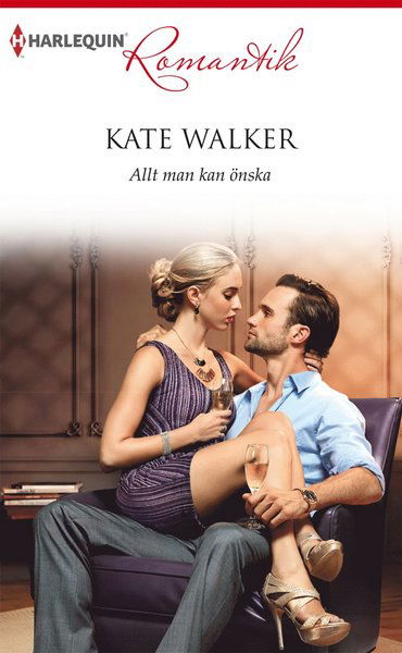 Cover for Kate Walker · Allt man kan önska (Book) (2016)