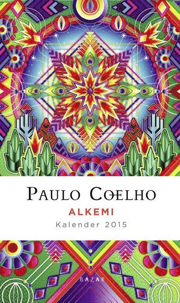 Alkemi : kalender 2015 - Paulo Coelho - Livres - Bazar Förlag - 9789170284038 - 19 août 2014