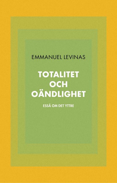 Cover for Emmanuel Levinas · Totalitet och oändlighet : en essä om det yttre (Paperback Bog) (2024)