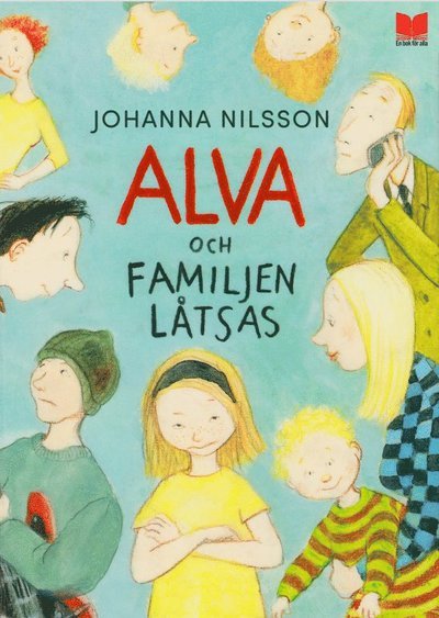 Cover for Johanna Nilsson · Alva och familjen låtsas (Bound Book) (2022)