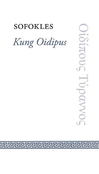 Kung Oidipus - Sofokles - Bücher - Ellerströms förlag AB - 9789172475038 - 1. Oktober 2017