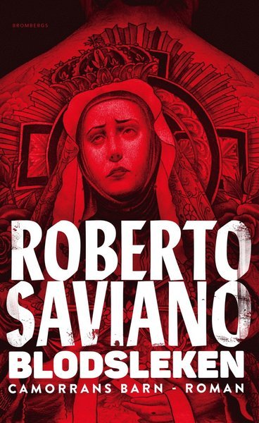 Cover for Roberto Saviano · Camorrans barn: Blodsleken (ePUB) (2017)