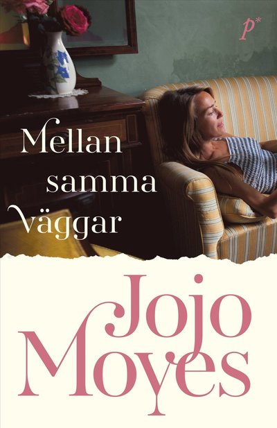 Cover for Jojo Moyes · Mellan samma väggar (Hardcover Book) (2025)