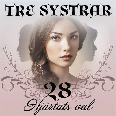 Cover for Bente Pedersen · Tre systrar: Hjärtats val (Książka audio (MP3)) (2020)