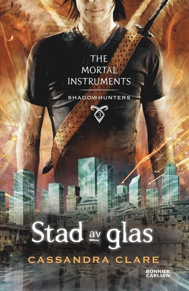 Cover for Cassandra Clare · The Mortal Instruments: Stad av glas (Bok) (2021)