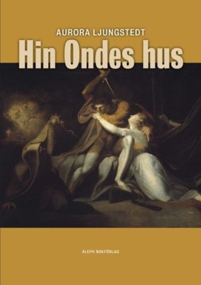 Cover for Ernst Högman · Hin Ondes hus (Buch) (2020)