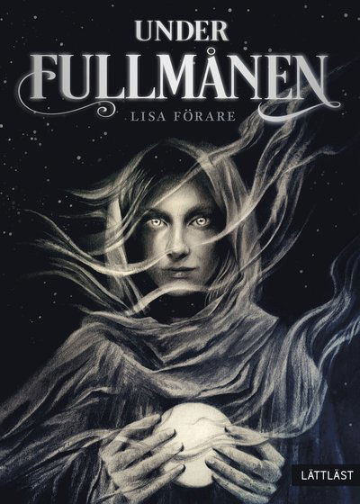 Cover for Lisa Förare · Under fullmånen (Hardcover Book) (2021)