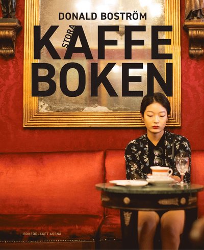 Cover for Donald Boström · Stora kaffeboken (Paperback Book) (2025)