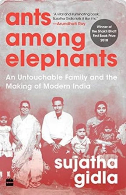 Cover for Sujatha Gidla · Ants among Elephants: An Untouchable Family and the Making of Modern India (Paperback Book) (2018)