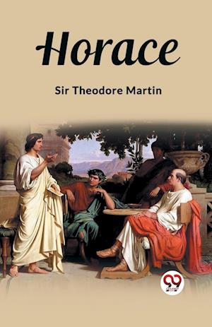 Cover for Sir Theodore Martin · Horace (Edition2023) (Paperback Book) (2024)