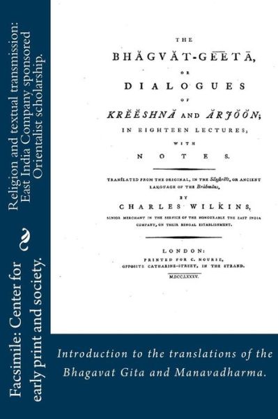 Cover for Center for Early Print and Society, Fac · Religion and Textual Transmission: East India Company Sponsored Orientalist Scholarship. Introductions to the Translations of the Bhagavat Gita and Ma (Paperback Book) (2015)