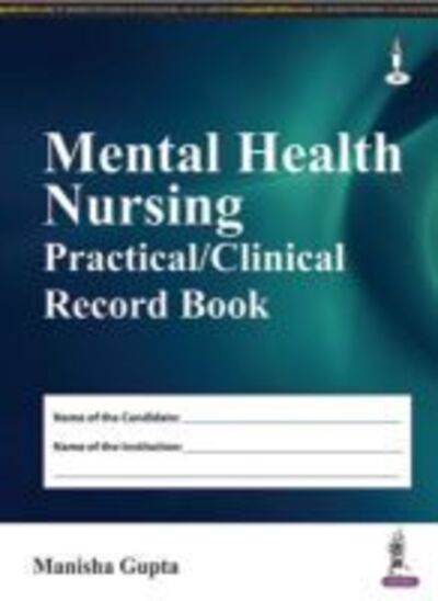 Cover for Gupta · Mental Health Nursing Practical Clinical (Hardcover Book) (2016)